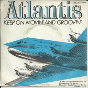 Download track Keep On Movin' And Groovin' Atlantis