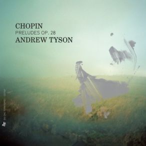 Download track Preludes, Op. 28 No. 8 In F-Sharp Minor (Molto Agitato) Andrew Tyson