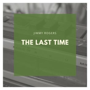 Download track My Little Machine Jimmy Rogers