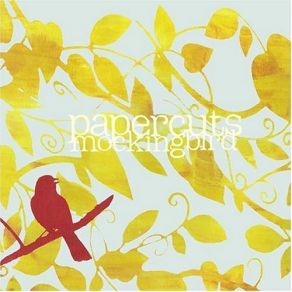Download track Mockingbird Papercuts