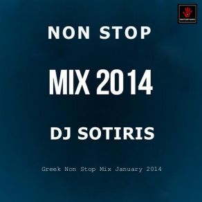 Download track Greek Non Stop Mix January DJ SOTIRIS
