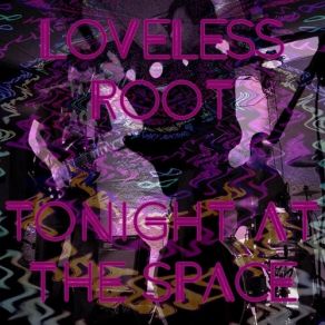 Download track What's On The Menu? Loveless Root