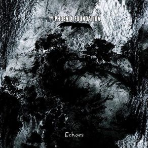 Download track Echoes The Phoenix Foundation