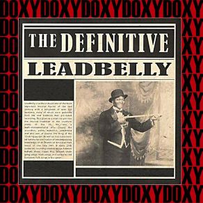 Download track I'm On My Last Go Round Leadbelly