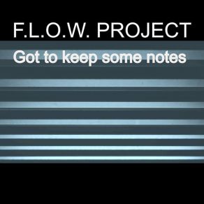 Download track Keep A Note F. L. O. W. Project