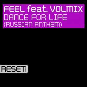 Download track Dance For Life (Ronski Speed Remix) Feel, DJ, Volmix
