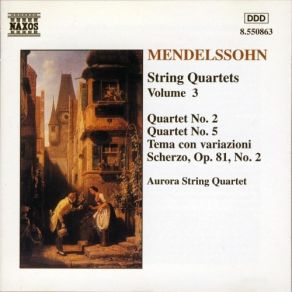 Download track 4. String Quartet No. 2 In A Minor Op. 1: 4. Presto - Adagio Non Lento Jákob Lúdwig Félix Mendelssohn - Barthóldy