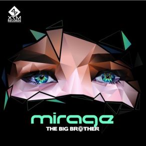 Download track Mirage Big Brother