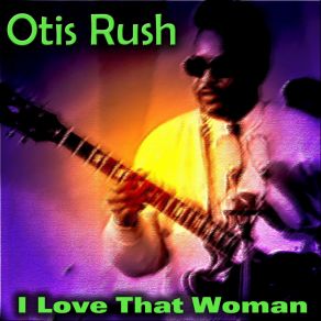 Download track Three Times A Fool Otis Rush