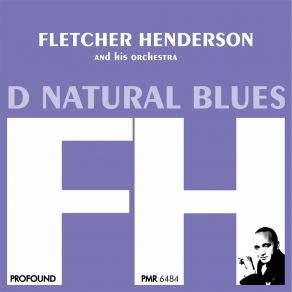 Download track D Natural Blues Fletcher Henderson And His Orchestra