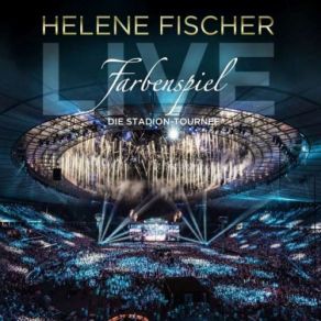 Download track Feuerwerk Helene Fischer