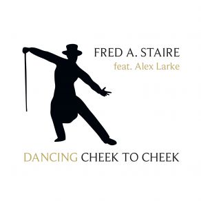 Download track Dancing Cheek To Cheek (Remix By Sefi Carmel Fred A. StaireGani Tamir