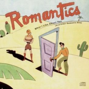 Download track What I Like About You The Romantics