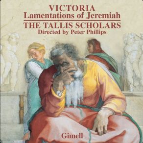 Download track Victoria: Lamentations For Holy Saturday 3 - 4. Jerusalem 1 Tomás Luis De VictoriaThe Tallis Scholars, Peter Phillips