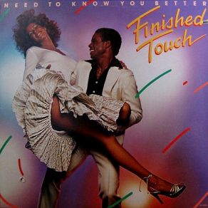 Download track Need To Know You (Better) Finished Touch