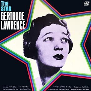 Download track You're My Decline And Fall Gertrude Lawrence