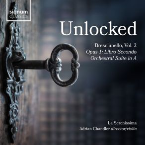 Download track Concerto No. 6 For Violin, Strings & Continuo In A Major, Op. 1.11: II. Adagio La Serenissima, Adrian Chandler