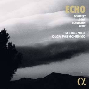 Download track Loewe: Rückerts Gedichte, Op. 62 Helft 1: No. 4, Süsses Begräbnis Georg Nigl, Olga Pashchenko
