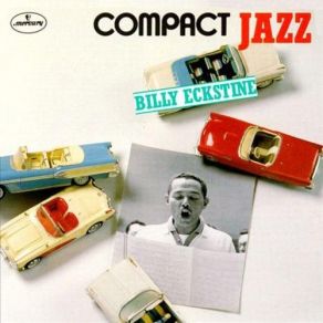 Download track Hits Medley: I'm Falling For You / Fool That I Am / Everything I Have Is Yours Billy Eckstine