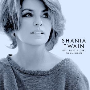 Download track (If You're Not In It For Love) I'm Outta Here! Shania Twain