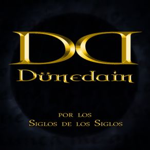 Download track Por Los Siglos De Los Siglos (Versión 2015) Dünedain