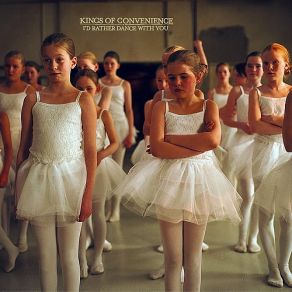 Download track I'D Rather Dance With You (Radio Mix) Kings Of Convenience