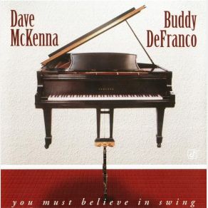 Download track You Must Believe In Spring Buddy Defranco, Dave McKenna