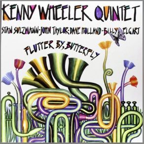 Download track Miold Man Kenny Wheeler, Kenny Wheeler Quintet