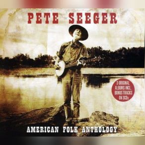Download track The Blind Fiddler Pete Seeger