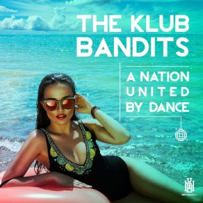 Download track Keep Calling The Klub Bandits