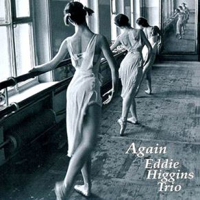 Download track Walk Alone Eddie Higgins Quintet