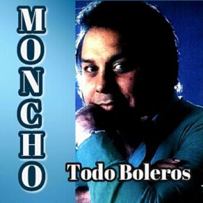 Download track Que Sabes Tú (Remastered) Moncho