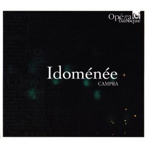 Download track 10. Scene 2. Idamante, Ilione, Suite D’Idamente Rassemblez Les Troyens André Campra