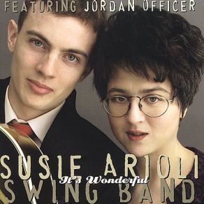 Download track I Got It Bad (And That Ain't Good) Jordan Officer, Susie Arioli Swing Band