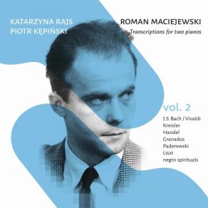 Download track Organ Concerto In A Minor, BWV 593 (Transcr. R. Maciejewski For 2 Pianos) I. Allegro Piotr Kepinski, Katarzyna Rajs