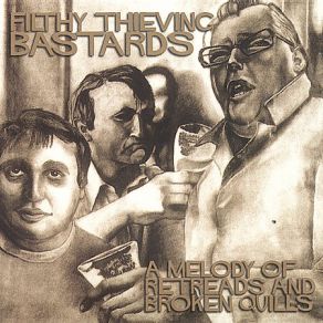 Download track Between The Lines Filthy Thieving Bastards