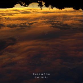 Download track The Way To Get Anything Is To Realize That It Might Be Lost Balloon