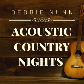 Download track Be A Better Man (Live Acoustic Performance) Debbie Nunn