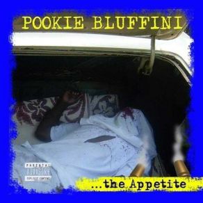 Download track Tomorrow Ain't Promised Pookie Bluffini