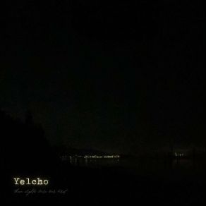 Download track Not Never Yelcho