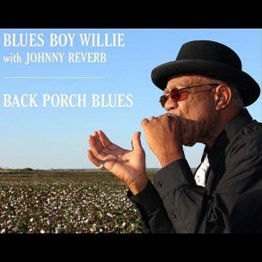 Download track Ol' Train A Comin' Blues Boy Willie