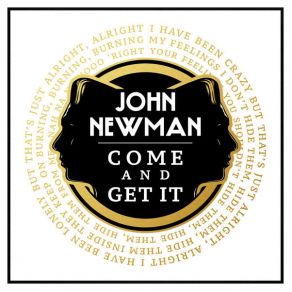 Download track Come And Get It John Newman