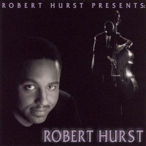 Download track Evidence Robert Hurst
