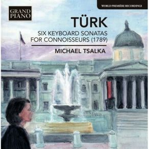 Download track 02 Sonata No. 1 In A Minor - II. Poco Adagio, Patetico E Sostenuto Daniel Gottlob Turk