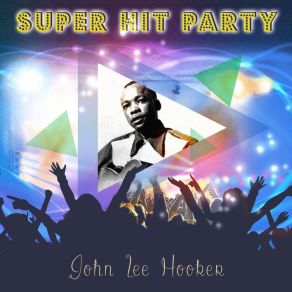 Download track Goin' To California John Lee Hooker