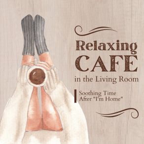 Download track I Am Going To Put My Feet Up Cafe Ensemble Project
