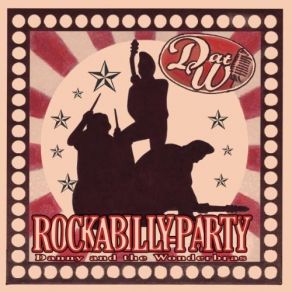Download track Can'T You See What You'Re Doin' To Me Danny & The Wonderbras