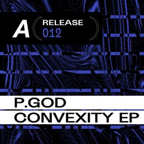 Download track Convexity III (Original Mix) P. God