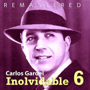 Download track Lo Han Visto Con Otra (Remastered) Carlos Gardel