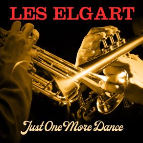 Download track I Don't Know Why (I Just Do) Les Elgart